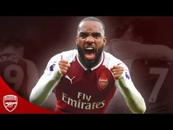 Video: Alexandre Lacazette - The Beginning (2017/18)